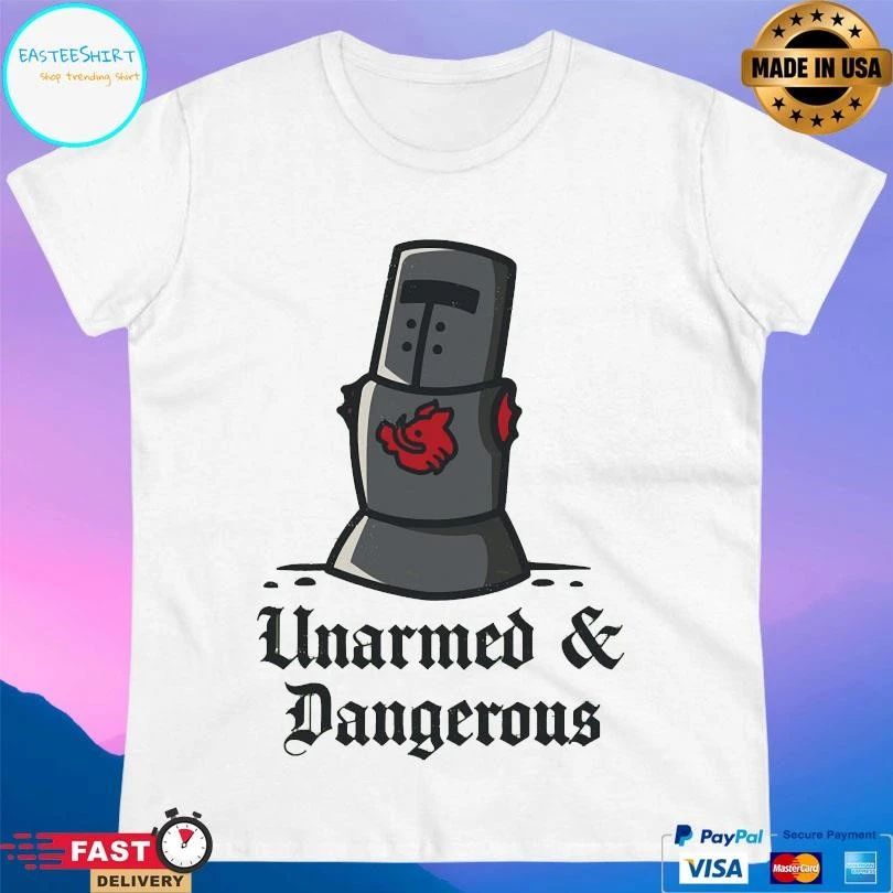 Unarmed And Dangerous T-shirts