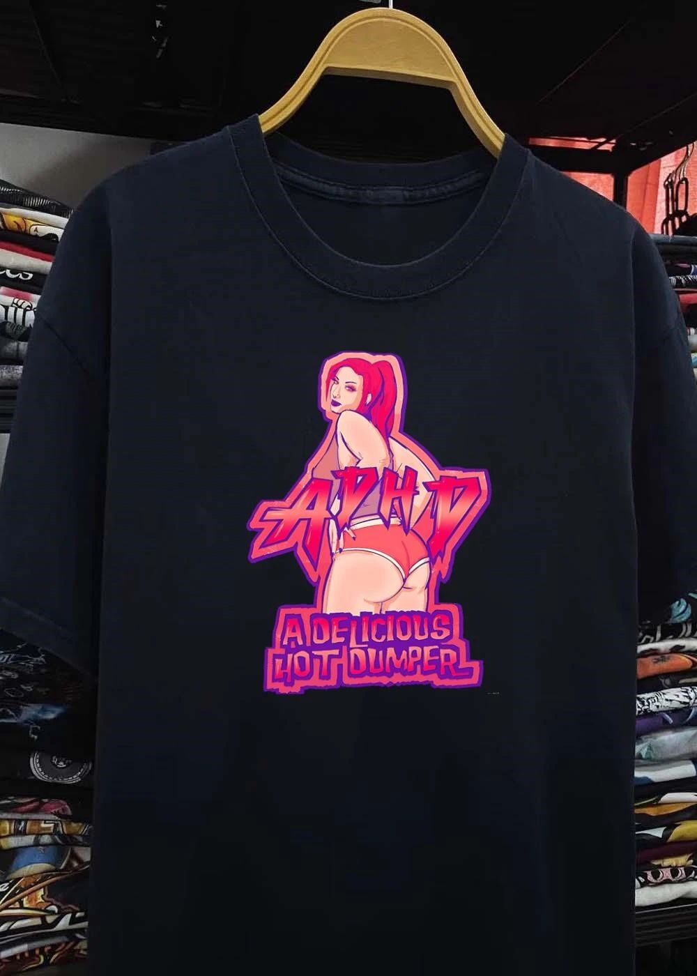A Delicious Hot Dumper ADHD T-Shirt
