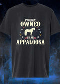 Proudly Owned by an Appaloosa Horse T-Shirt