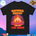 Emotional Support Fire Demon T-shirts