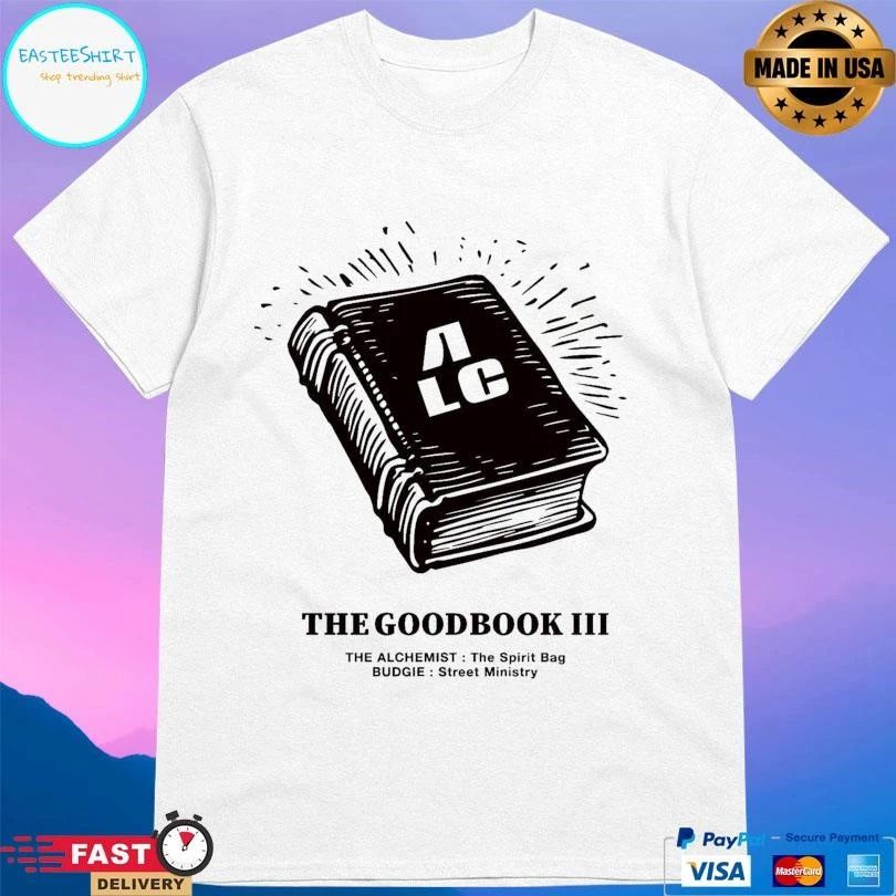 The Good Book III The Alchemist The Spirit Bag Budgie Street Ministry T-shirts