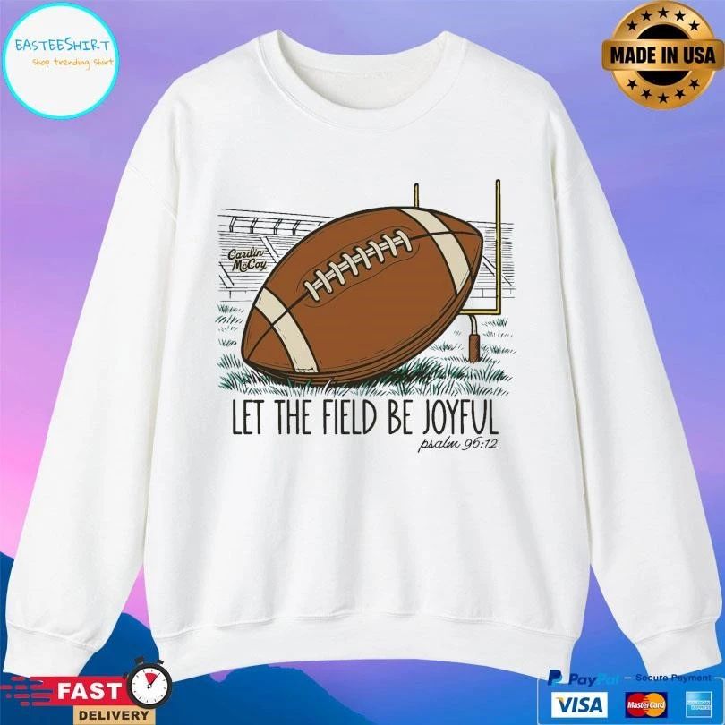 Let The Field Be Joyful Football T-shirts