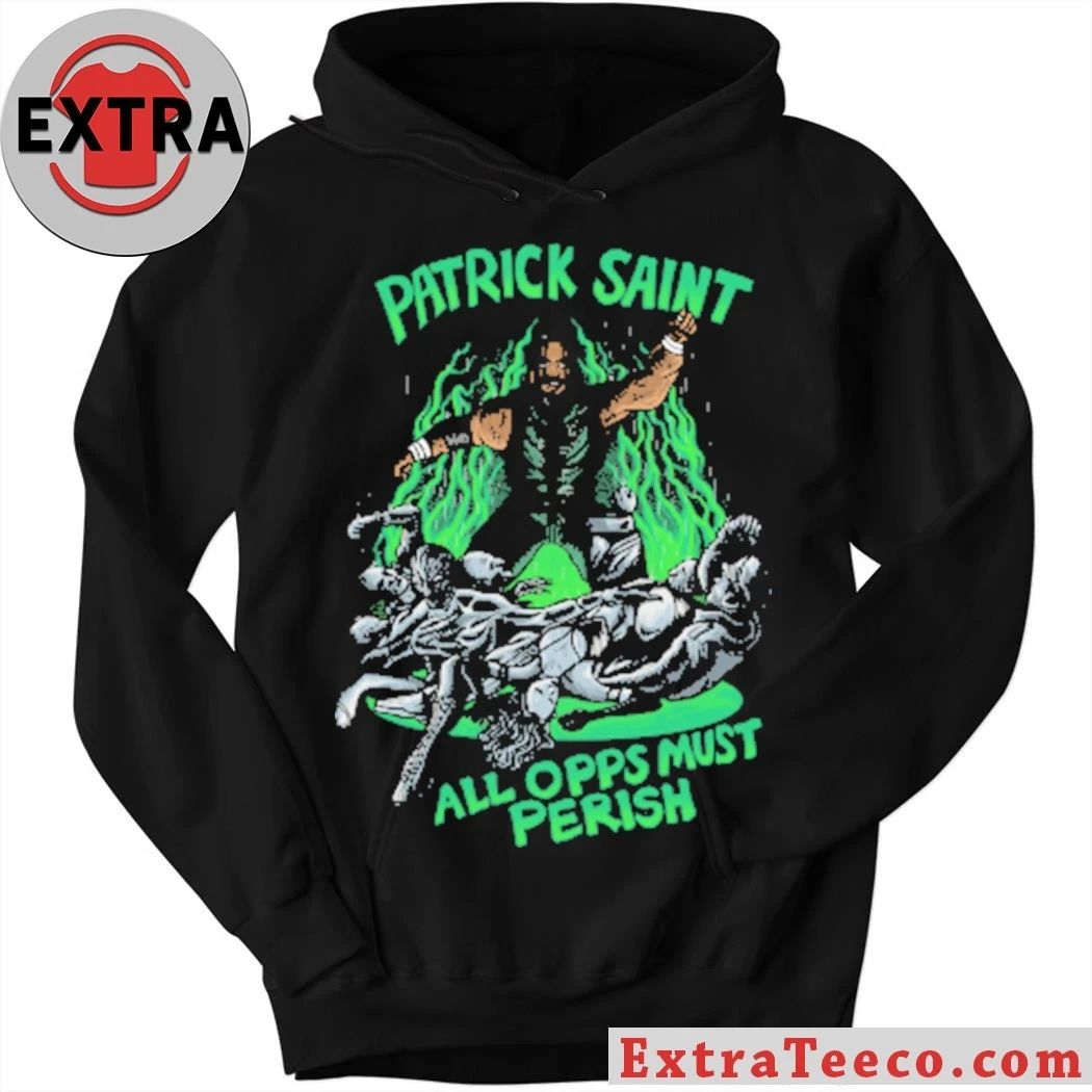 Patrick Saint All Opps Must Perish T-Shirt
