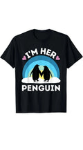 I'm Her Penguin - Cute Couples T-Shirt