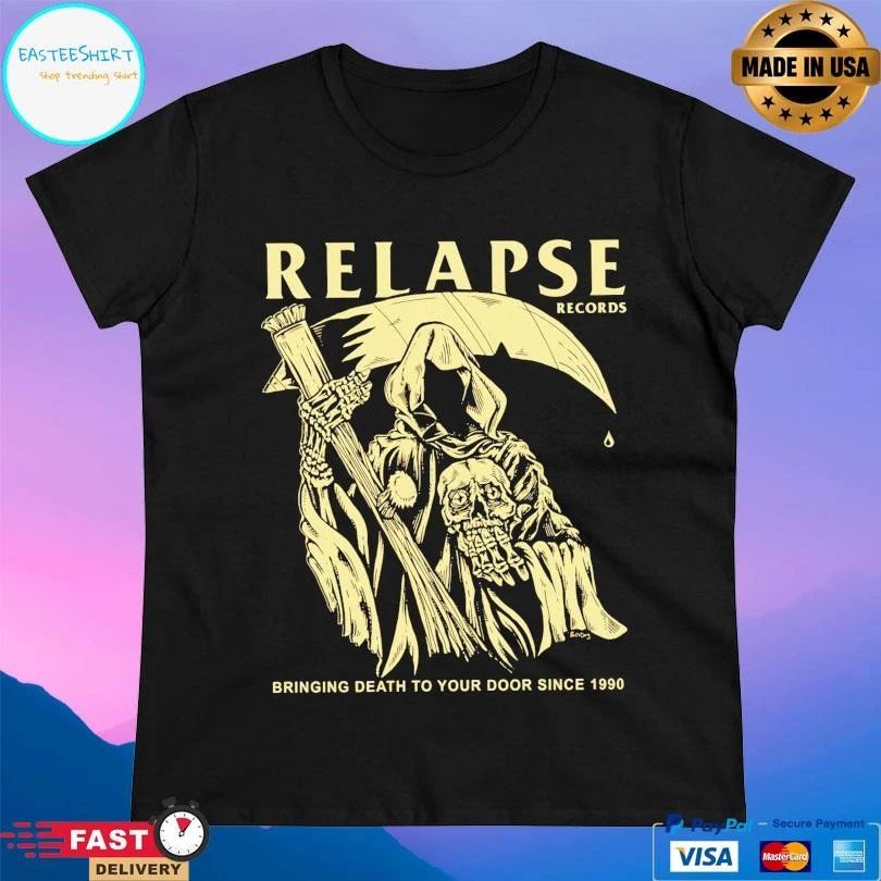 Relapse Records Reaper Bringing Death To Your Door Since 1990 T-shirts