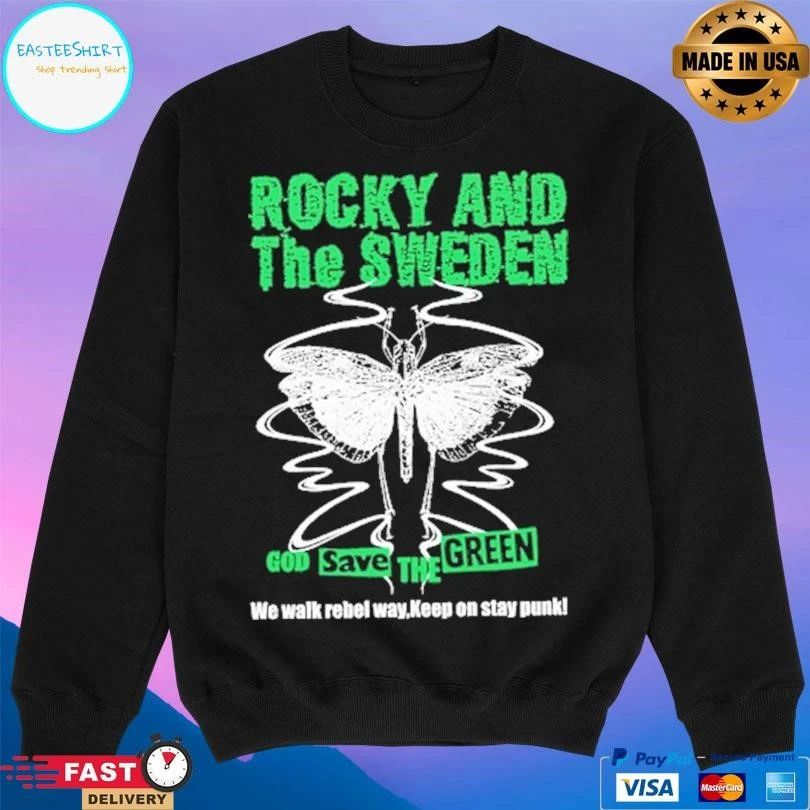Rocky And The Sweden God Save The Green We Walk Rebel Way Keep On Stay Punk T-shirts