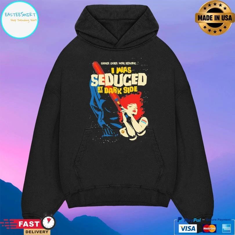 Quicker Easier More Seductive I Was Seduced By The Dark Side T-shirts