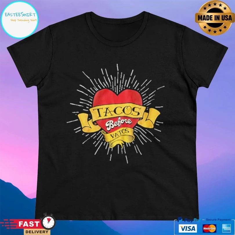 Tacos Before Vatos Heart T-shirts