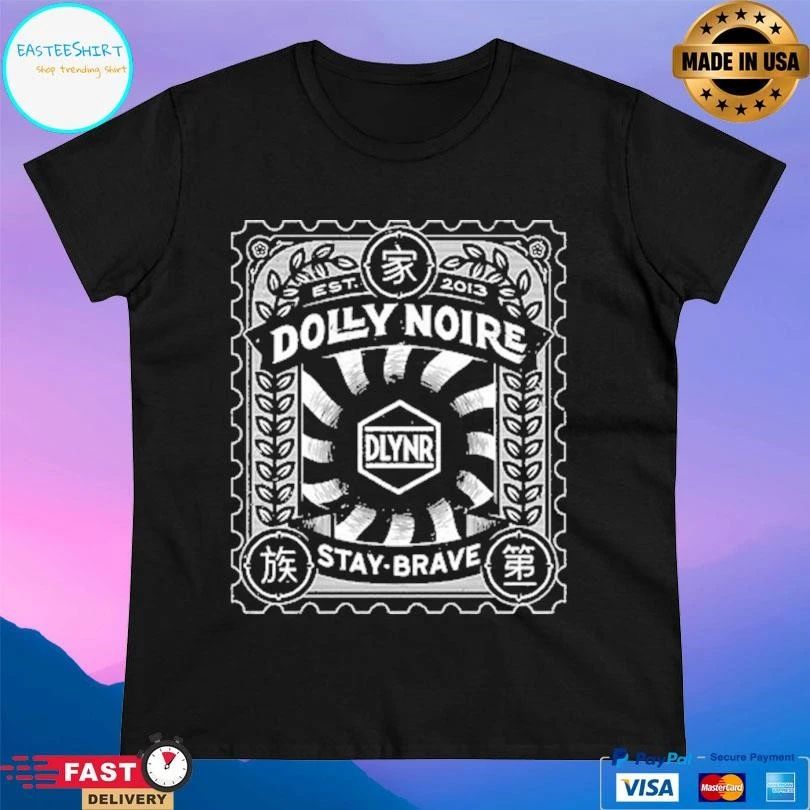 DLYNR Dolly Noire Stay Brave Est 2013 T-shirts
