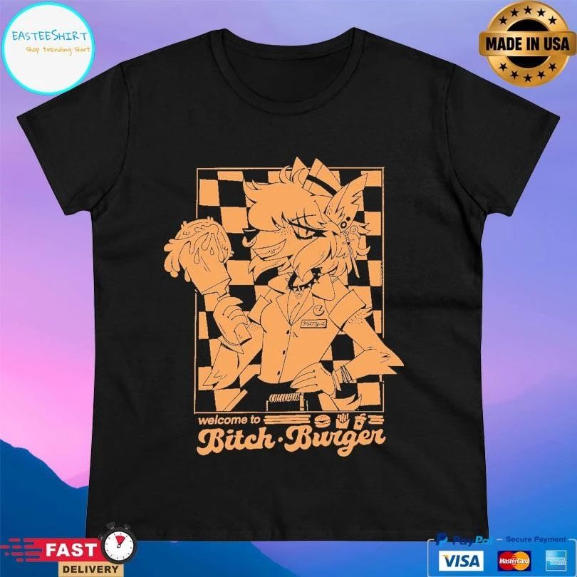 Welcome To Bitch Burger T-shirts