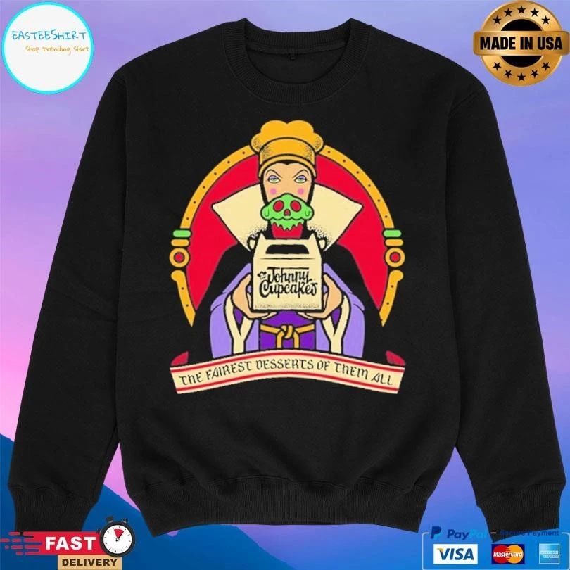 Johnny Cupcakes The Fairest Desserts Of Them All T-shirts
