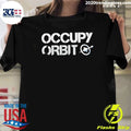 Occupy Orbit Space Station Science Astronomy Shirt