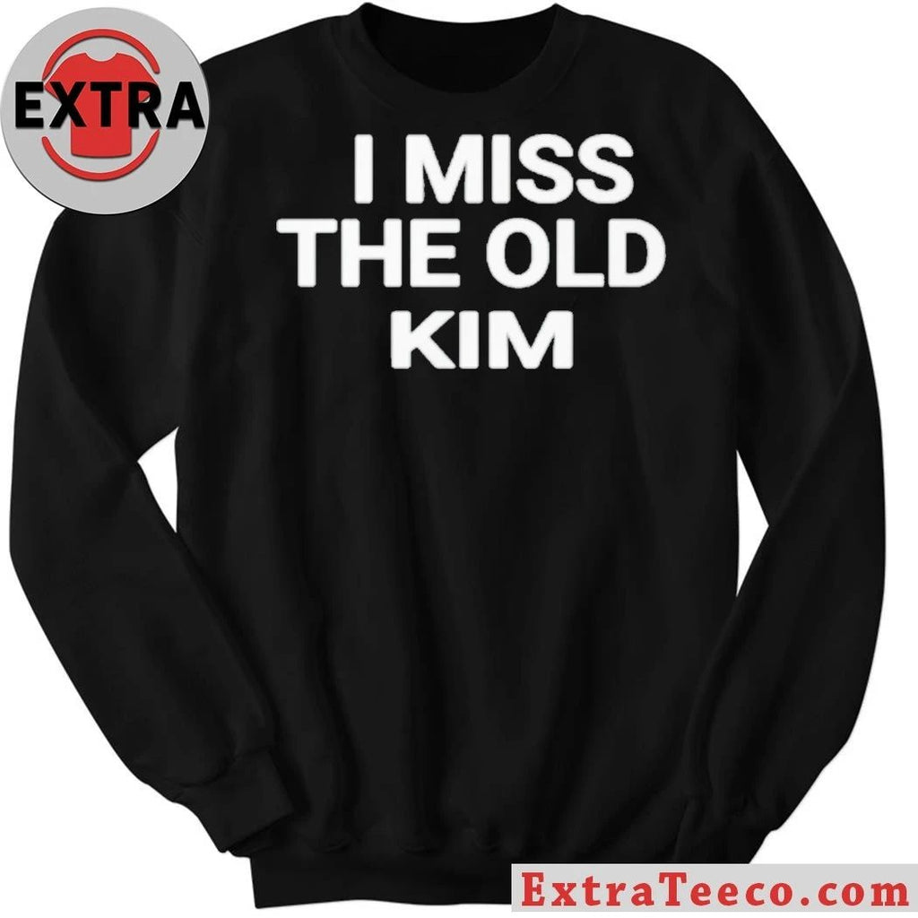 2026 Kanye West I Need The Old Kim Shirt