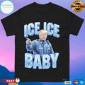 Donald Trump Ice Ice Baby 2026 T-shirts