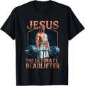 Jesus The Ultimate Deadlifter Fitness Gym Vintage Christian T-Shirt S-5XL