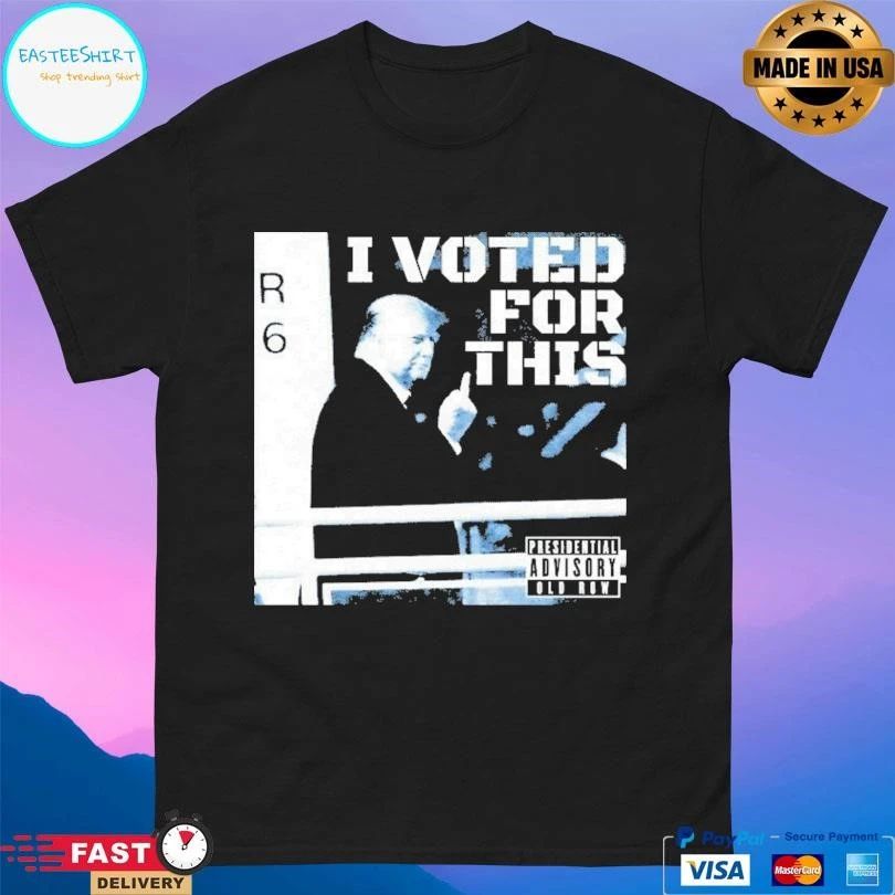 Donald Trump I Voted For This Fuck Hand T-shirts