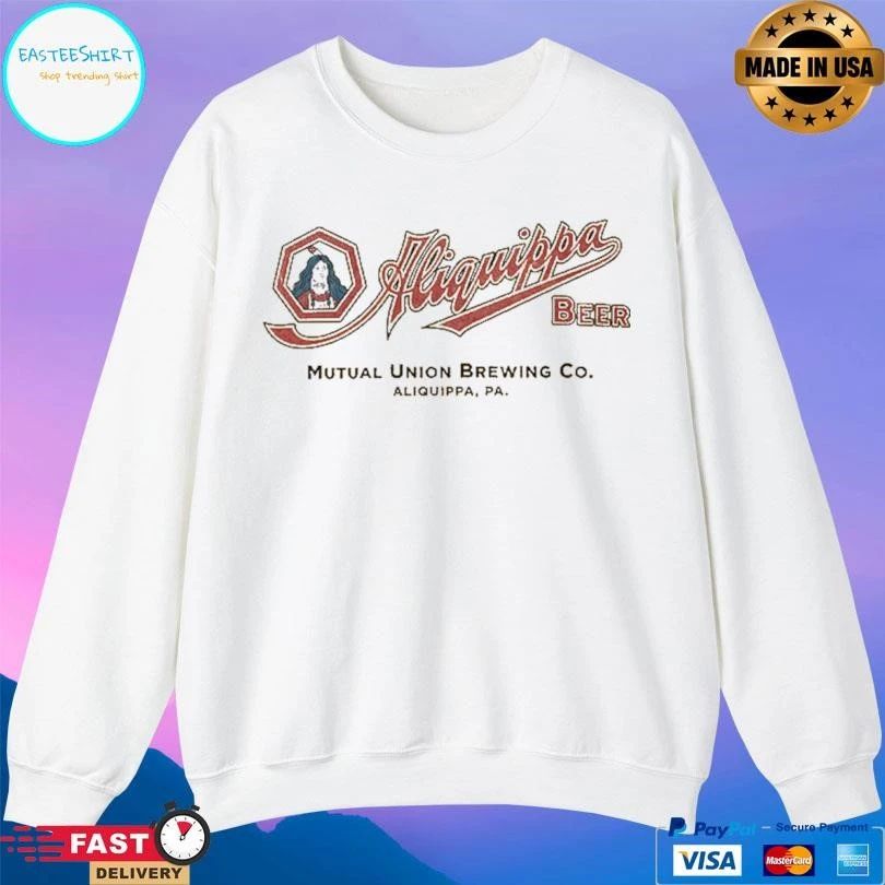 Aliquippa Beer Mutual Union Brewing Co Aliquippa Pa T-shirts