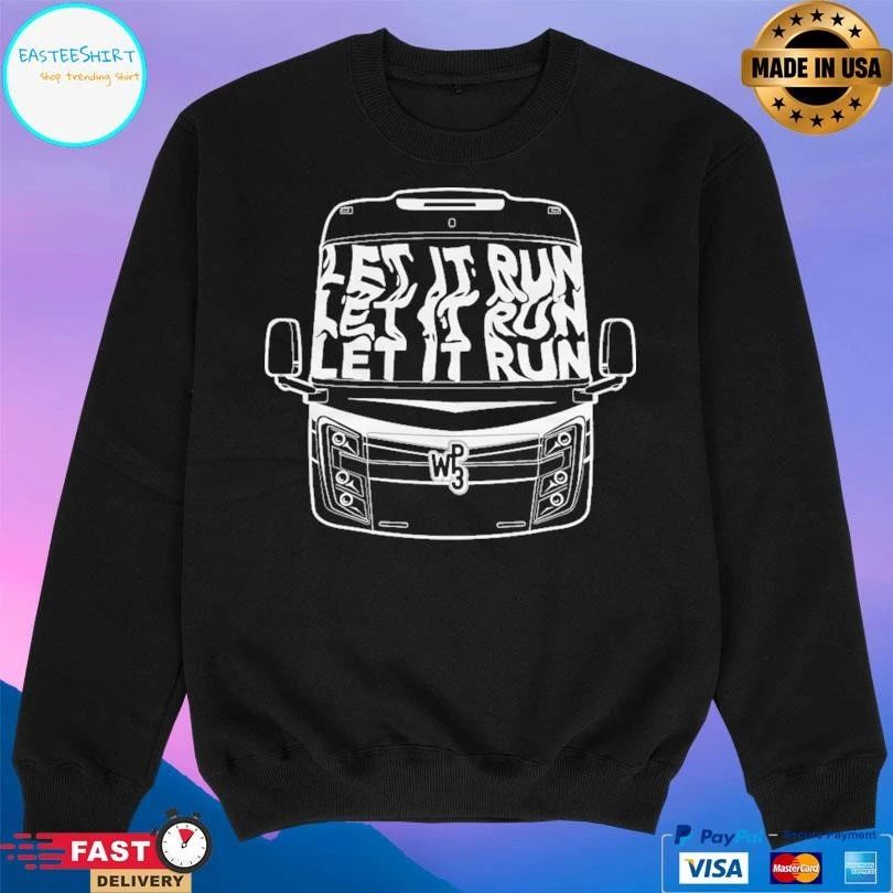 We Plus Three Let It Run T-shirts