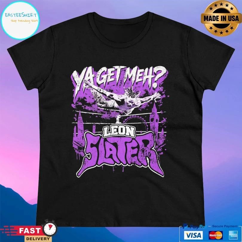 Leon Slater Ya Get Meh T-shirts