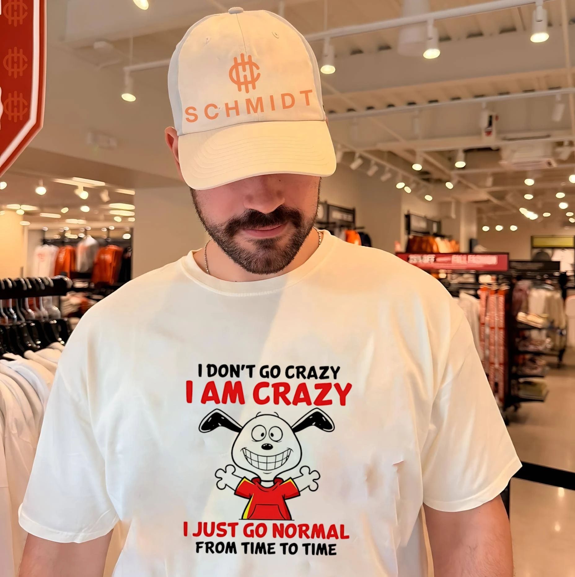 I don’t go crazy I am crazy I just go normal from time to time shirt
