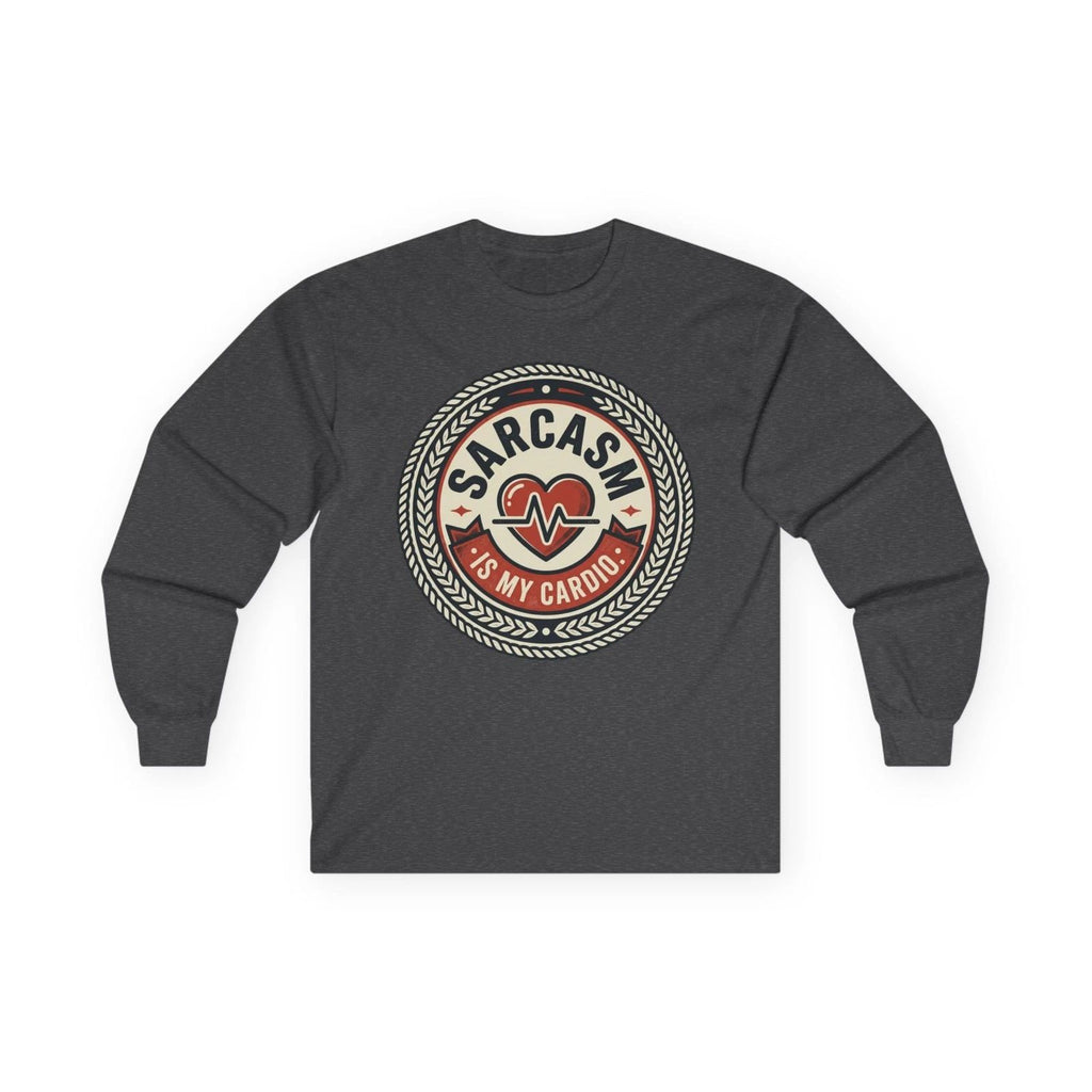Sarcasm Is My Cardio Long Sleeve | Funny Heartbeat Graphic Tee