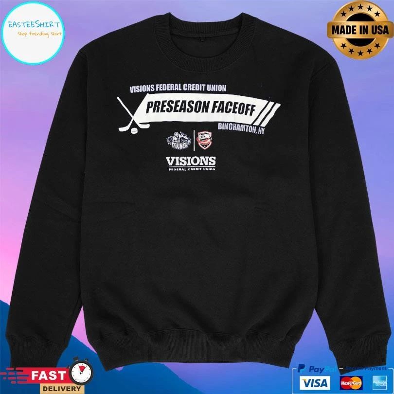 Visions Federal Credit Union Preseason Faceoff Binghamton Ny Visions Federal Credit Union T-shirts