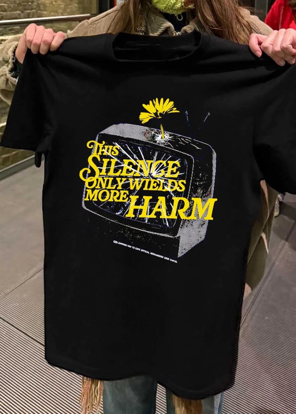 Learning How to Cope Official Merchandise 2026 Cartel Broken Television This Silence Only Wields More Harm T-Shirt