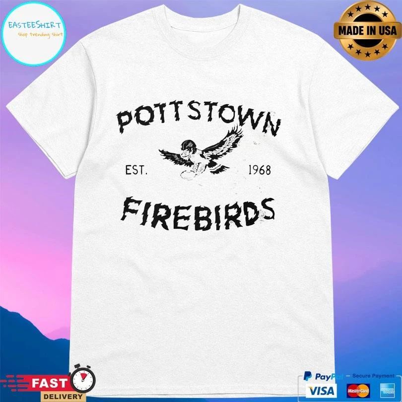 Pottstown Firebirds Est 1968 T-shirts