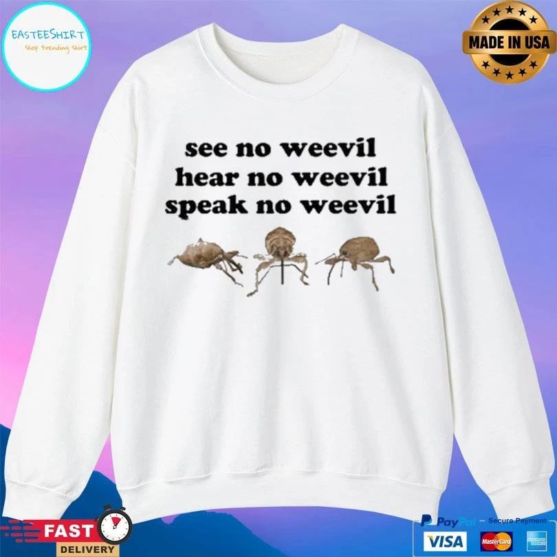 See No Weevil Hear No Weevil Speak No Weevil T-shirts