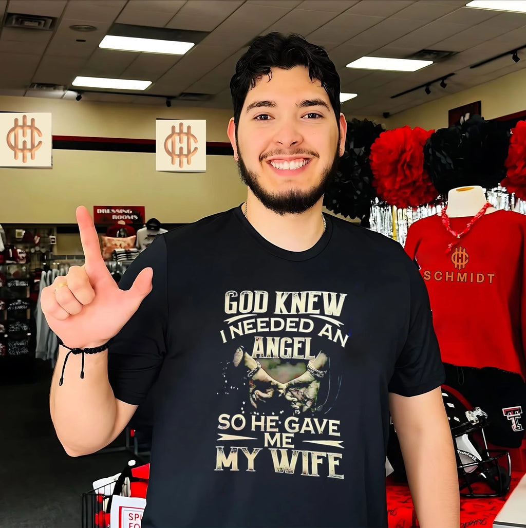 God knew I needed an angel so have me my wife vintage shirt
