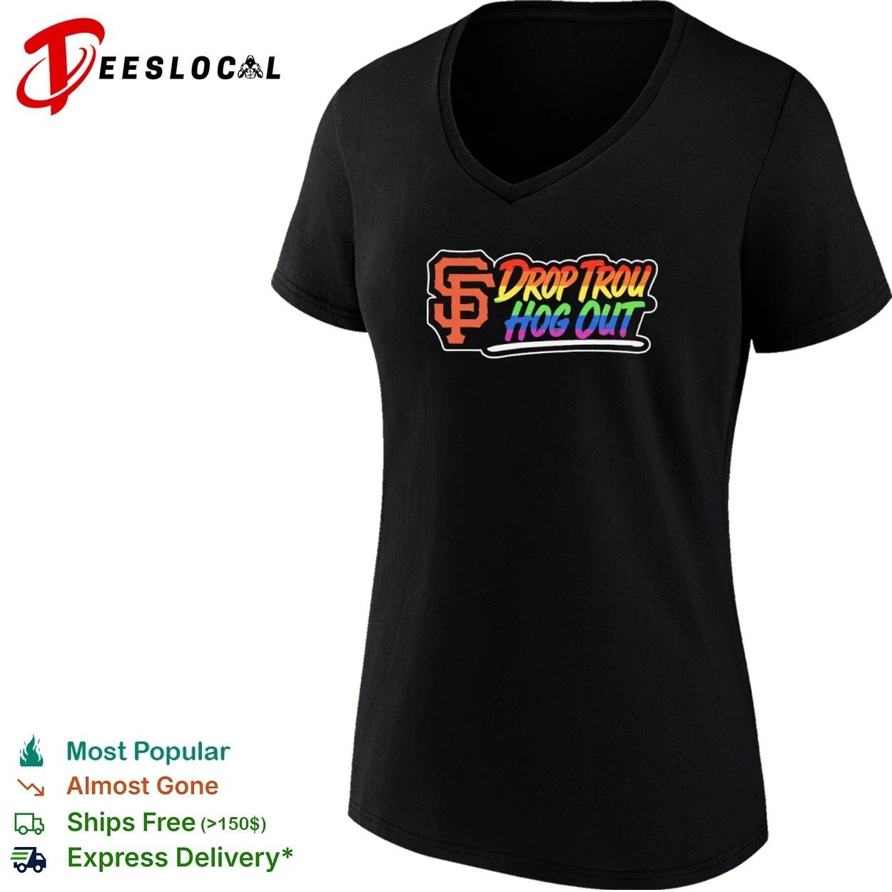 San Francisco Giants Drop Trou Hog Out T-shirt