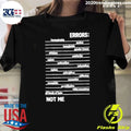 Errors Homophobia Sexism Transphobia Not Me Funny Shirt