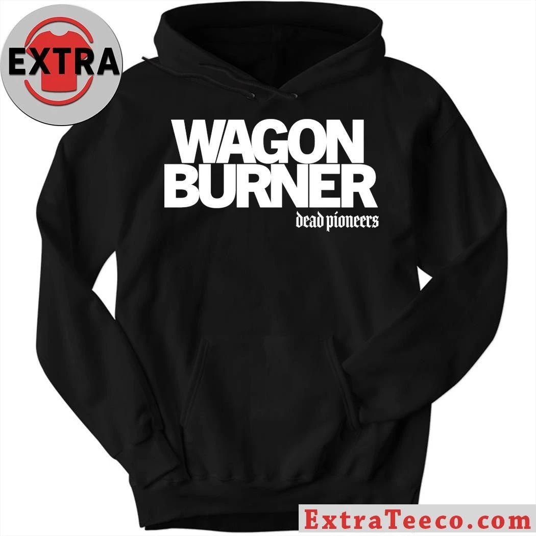 Dead Pioneers Wagon Burner T-Shirt