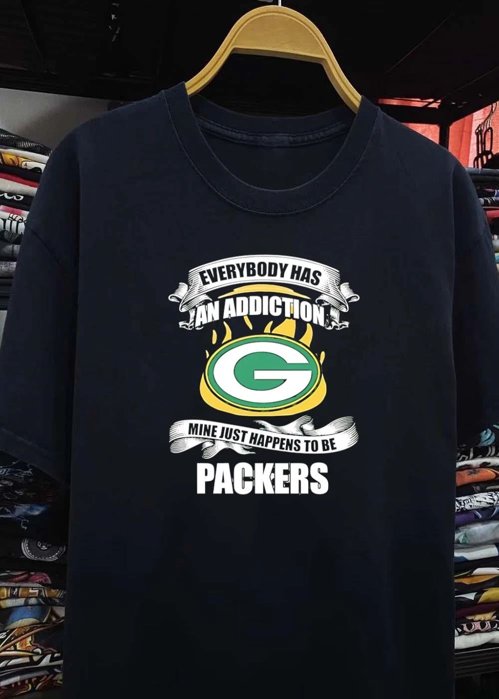 Everybody Has an Addiction Mine Just Happens to be Packers shirt