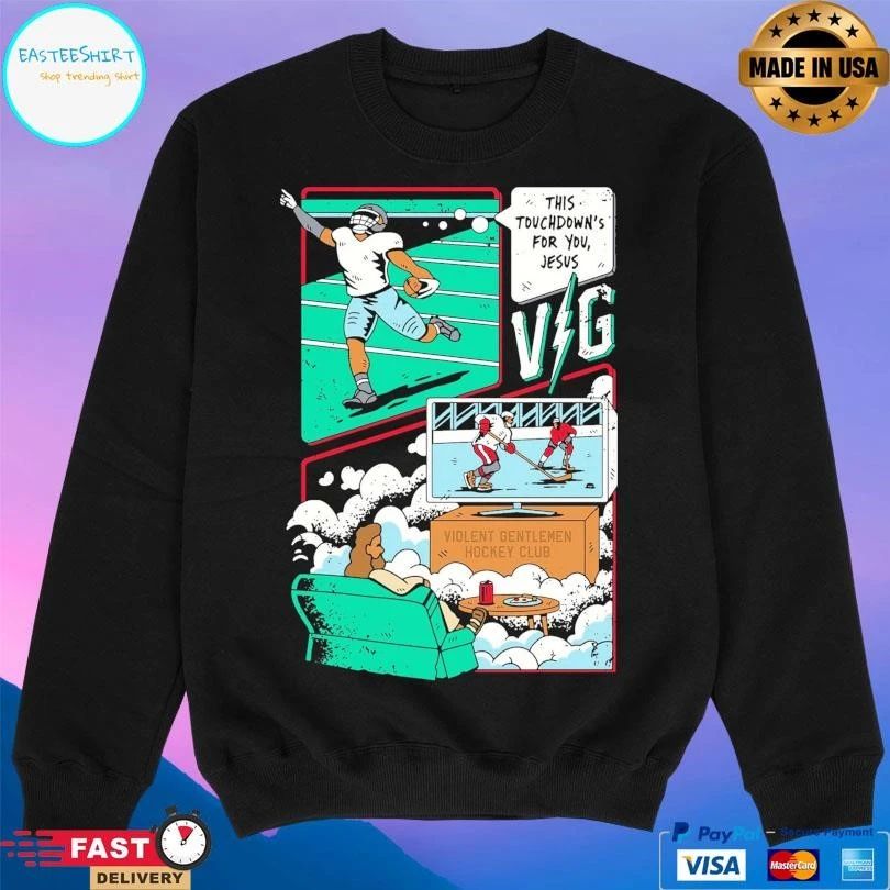 This Touchdown’s For You Jesus Violent Gentlemen Hockey Club T-shirts