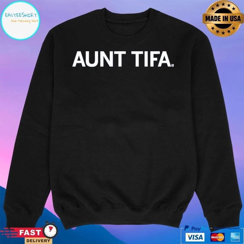 Aunt Tifa 2026 T-shirts