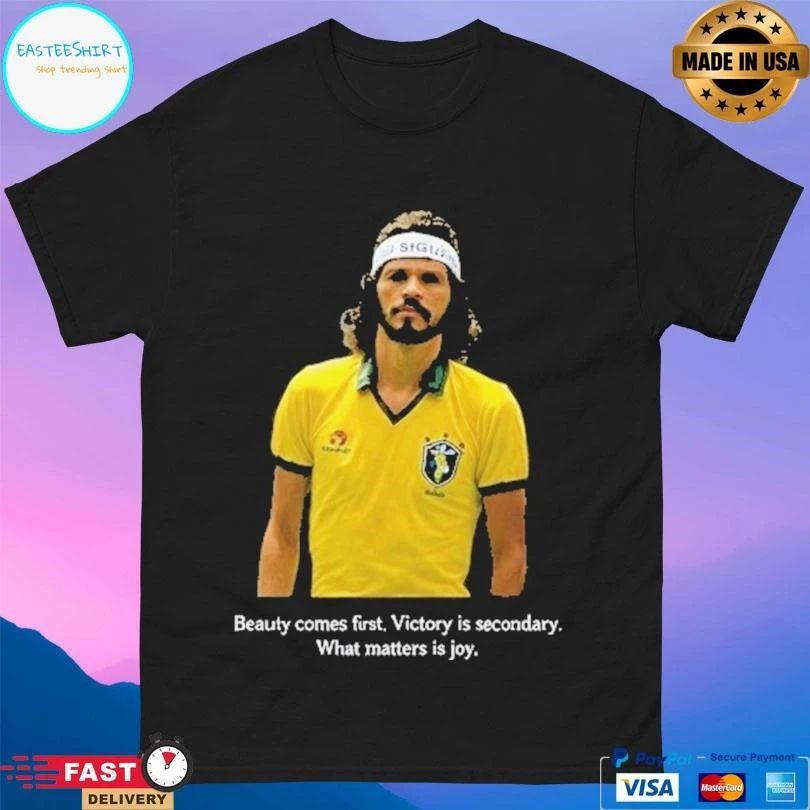 Socrates Beauty Comes First Victory Is Secondary What Matters Is Joy T-shirts
