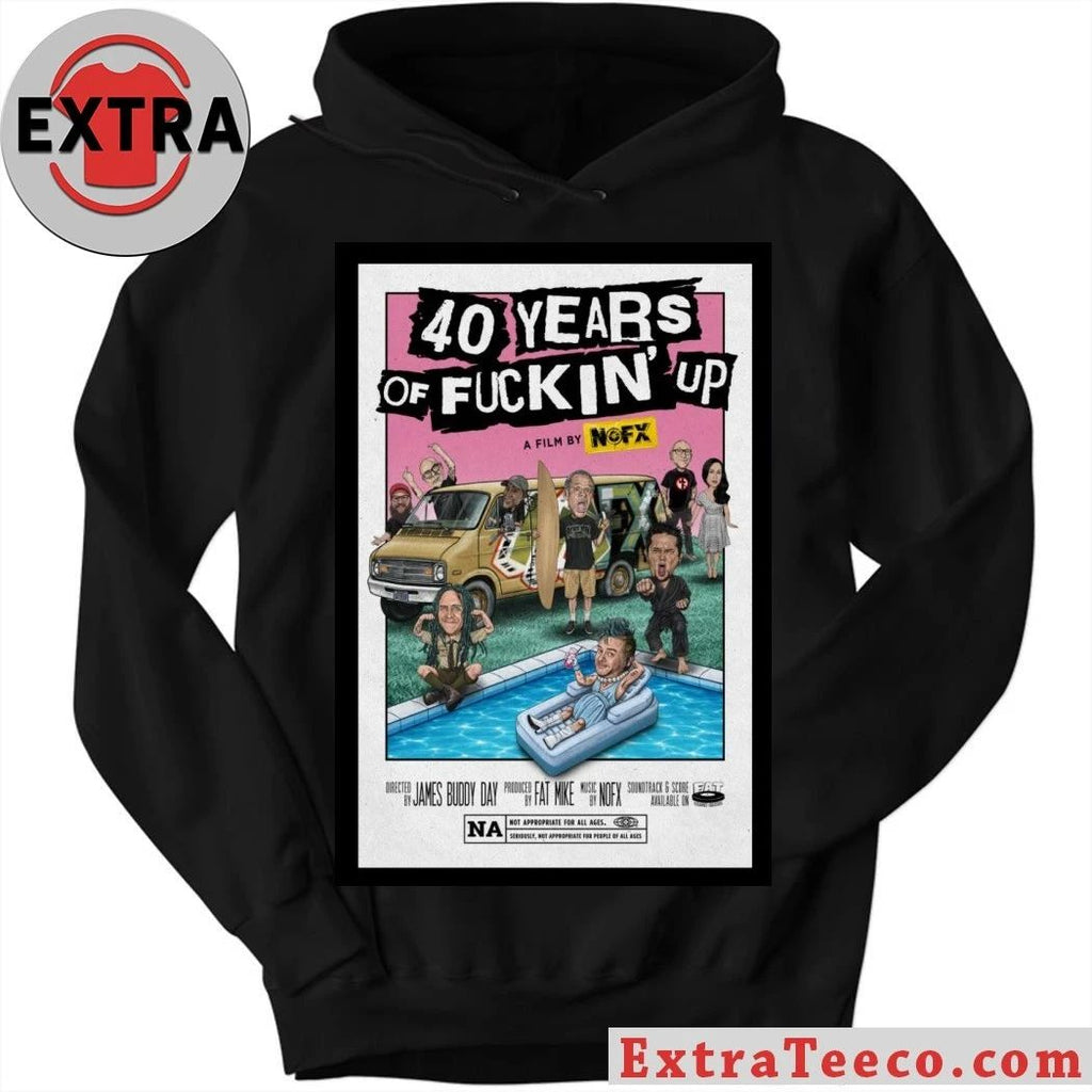 Original 40 Years Of Fuckin Up A Film By NOFX Band Poster Shirt