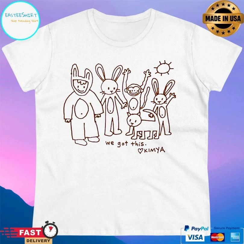 We Got This Kimya T-shirts