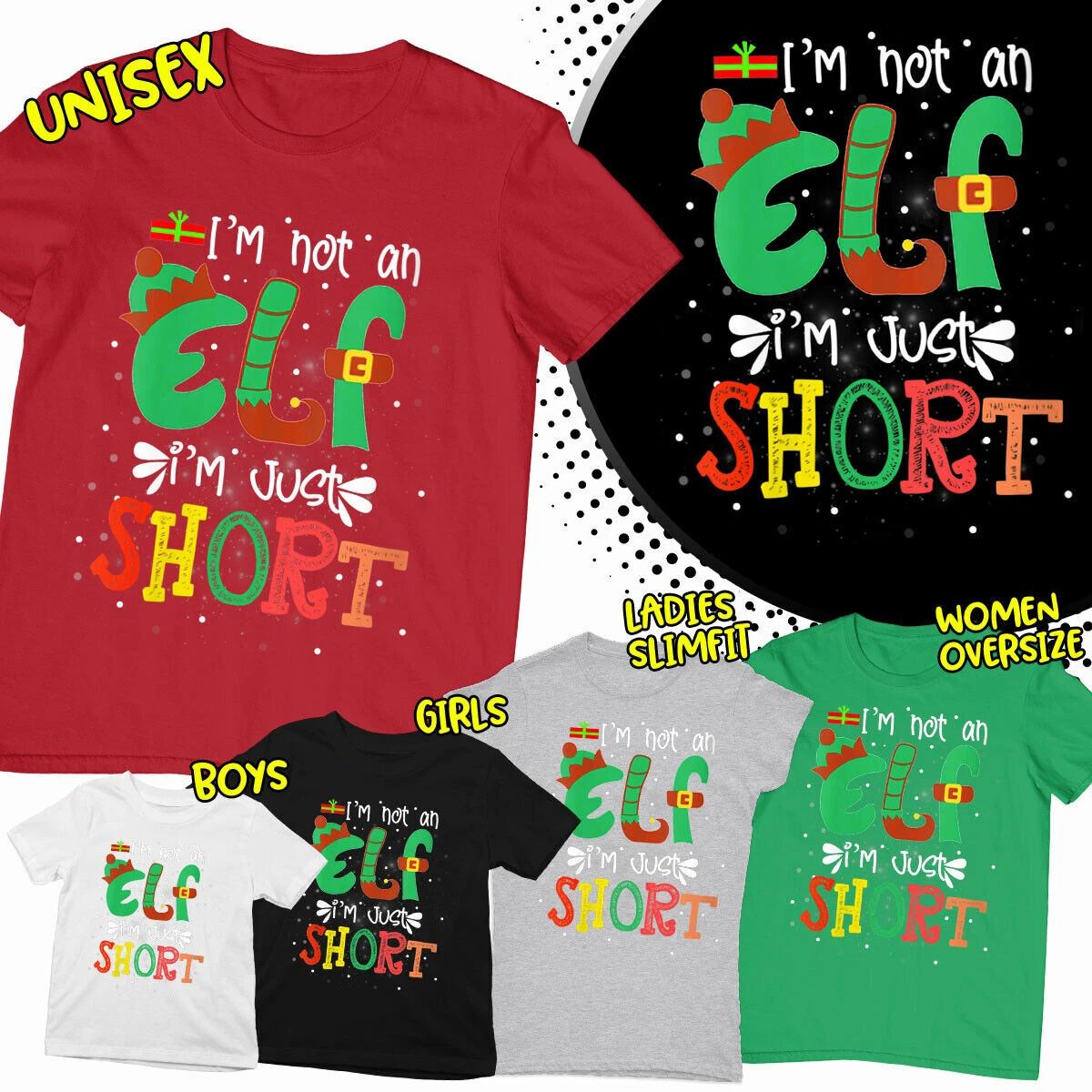 I m Not An Elf I m Just Short Funny 2022 Christmas Family Matching Top #MC