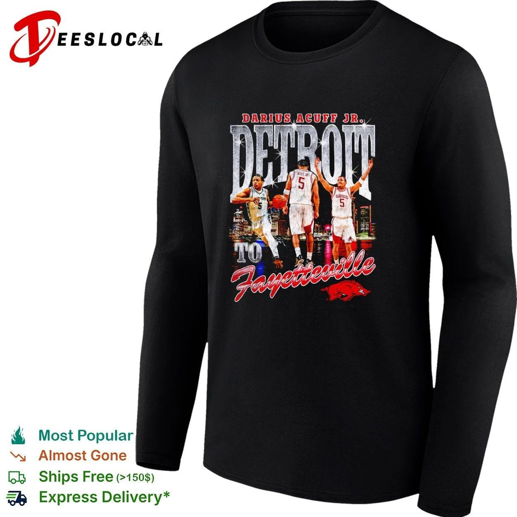 Darius Acuff Jr Detroit to Fayetteville Arkansas Razorbacks T-shirt