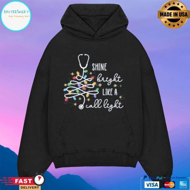 Shine Bright Like A Call Light T-shirts