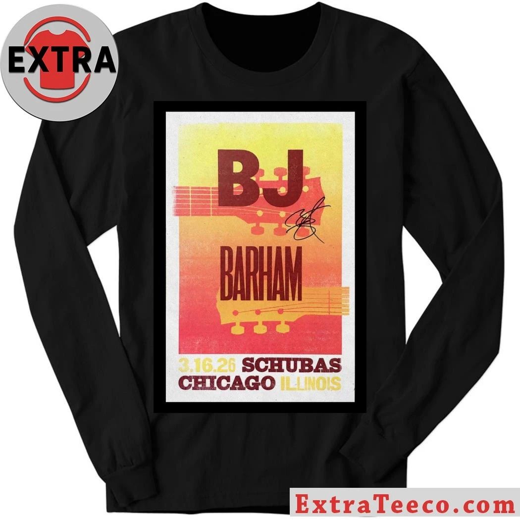 BJ Barham Chicago, IL March 16 2026 Schubas Tavern Tour Poster Shirt