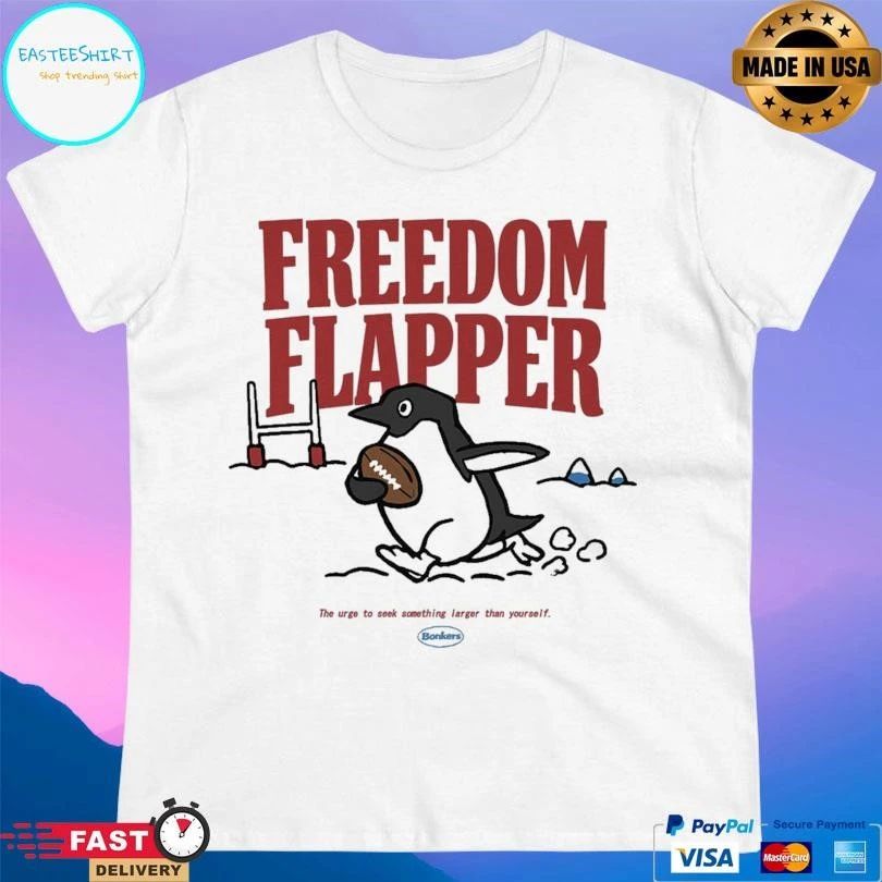 Freedom Flapper Penguin The Urge To Seek Something Larger Than Yourself T-shirts