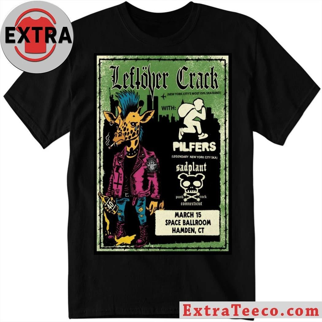 Leftover Crack Tour Hamden CT On March 15 2026 Poster Shirt