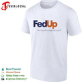 FedUp We Need Freedom & Unity political slogan T-shirt