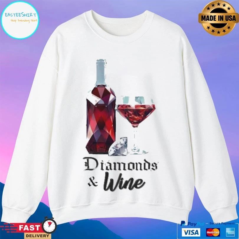 Diamonds And Wine T-shirts