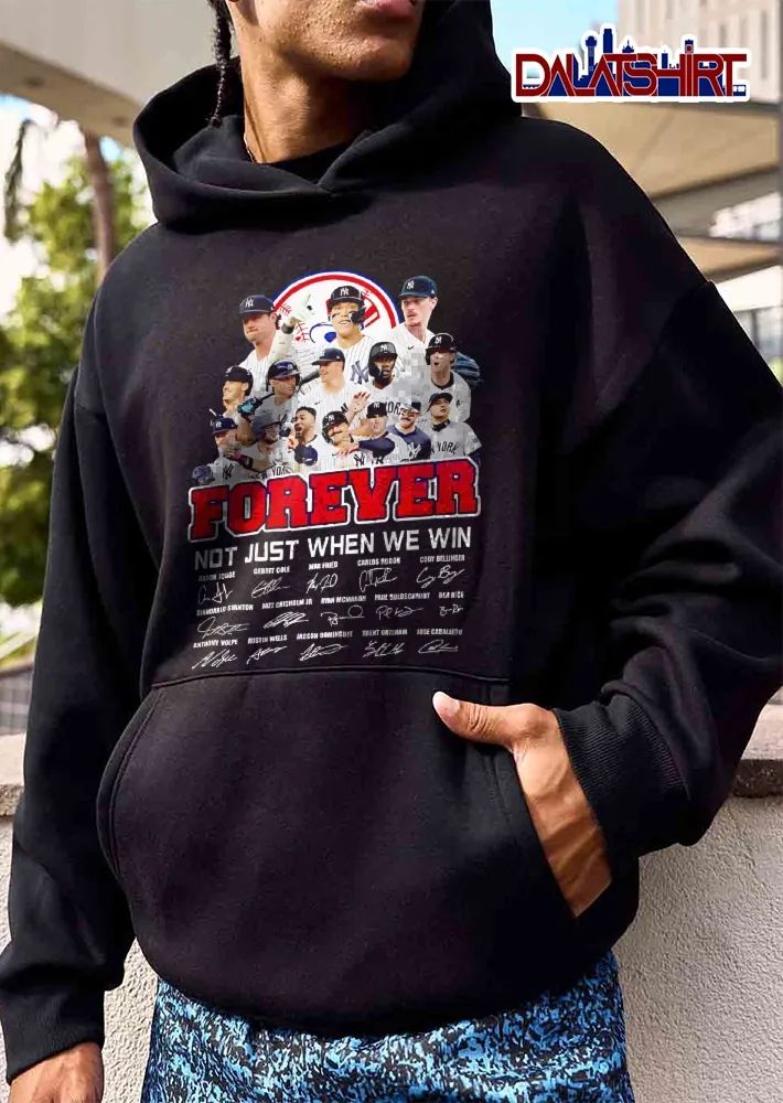 New York Yankees MLB Forever Not Just When We Win Aaron Judge Gerrit Cole Roster Player Photo Collage Signatures shirt