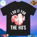 I Do It For The Ho’s Retro Santa Christmas 2025 T-shirts