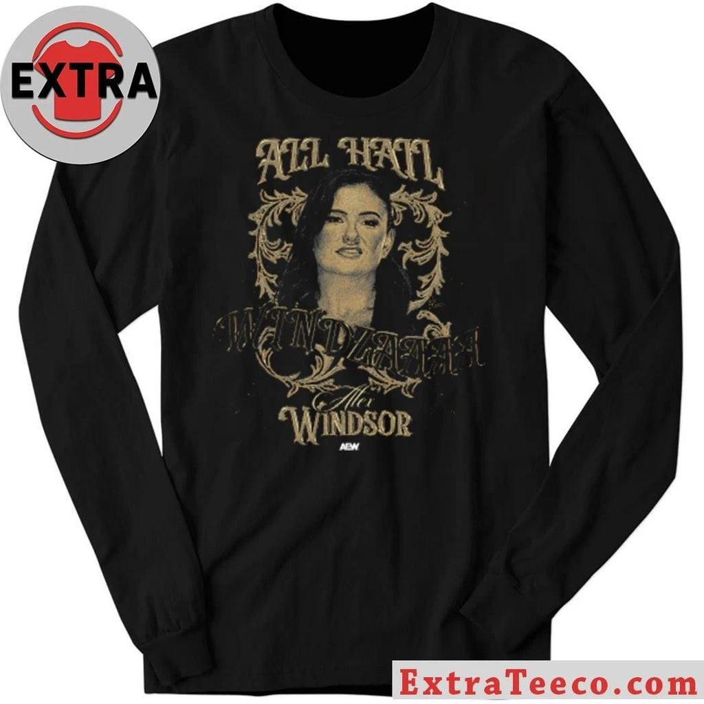 Alex Windsor ALL HAIL WINDZAAAA Shirt